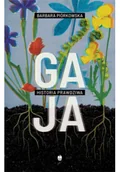 Baśnie, bajki, legendy - Gaja. Historia prawdziwa - miniaturka - grafika 1
