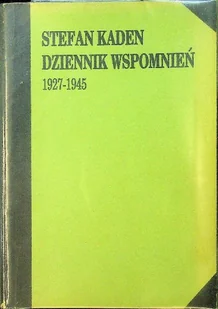 Dziennik Wspomnień 1927 - 1945 - Biografie i autobiografie - miniaturka - grafika 1