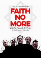 Książki o muzyce - In Rock Faith No More - Maciej Krzywiński - miniaturka - grafika 1