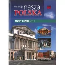 Nasza Polska t 64 Teatry i opery cz 1