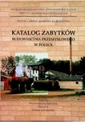 Książki podróżnicze - Katalog zabytków budownictwa przemysłowego w Polsce - miniaturka - grafika 1