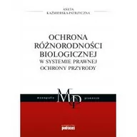 Prawo - Ochrona Różnorodności Biologicznej W Systemie Prawnej Ochrony Przyrody Aneta Kaźmierska-Patrzyczna - miniaturka - grafika 1