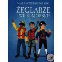 Olesiejuk Sp. z o.o. Żeglarze i wilki morskie Naklejkowe przebieranki - Wydawnictwo Olesiejuk - Baśnie, bajki, legendy - miniaturka - grafika 1