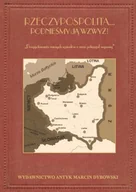 Historia świata - RZECZYPOSPOLITA... Podnieśmy ją wzwyż! Przygotowania naszych sąsiadów a nasz potencjał wojenny. - miniaturka - grafika 1