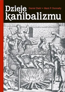 Dzieje kanibalizmu - Historia świata - miniaturka - grafika 1