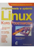 Systemy operacyjne i oprogramowanie - Programowanie w systemie Linux Kurs podstawowy - miniaturka - grafika 1
