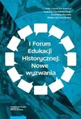 Dramaty - I Forum Edukacji Historycznej: Nowe wyzwania - Strzelecka Małgorzata, Roszak Stanisław, Ciechanowski Hadrian - miniaturka - grafika 1