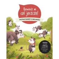 Baśnie, bajki, legendy - Sophie De Mullenheim Opowiedz mi coś jeszcze! Piotruś marzy o wolności - miniaturka - grafika 1