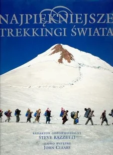 Najpiękniejsze Trekkingi Świata - Przewodniki - miniaturka - grafika 1