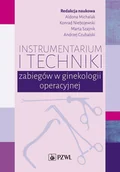 E-booki - nauka - Instrumentarium i techniki zabiegów w ginekologii operacyjnej - miniaturka - grafika 1
