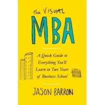 Jason Barron The Visual MBA - Książki obcojęzyczne o biznesie i marketingu - miniaturka - grafika 1