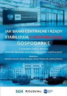 Jak banki centralne i rządy stabilizują... - książka - Ekonomia - miniaturka - grafika 1