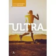 Sport i wypoczynek - Ultra. Dobiegniesz dalej niż myślisz - miniaturka - grafika 1