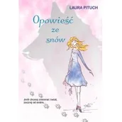 Literatura popularno naukowa dla młodzieży - Opowieść ze snów - miniaturka - grafika 1