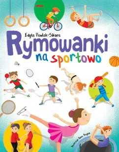 Rymowanki na sportowo - Literatura popularno naukowa dla młodzieży - miniaturka - grafika 1