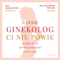 Audiobooki - poradniki - Czego ginekolog ci nie powie - miniaturka - grafika 1