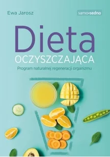 Dieta oczyszczająca - Zdrowie - poradniki - miniaturka - grafika 2