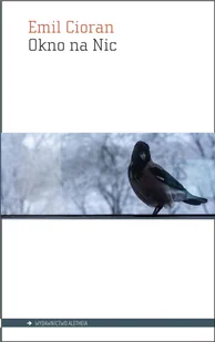 Okno na Nic Emil Cioran - Filozofia i socjologia - miniaturka - grafika 2