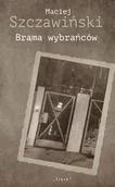 Albumy - historia - Brama wybrańców - Maciej Szczawiński - miniaturka - grafika 1