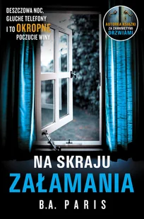 B.A. Paris Na skraju załamania - Thrillery - miniaturka - grafika 2