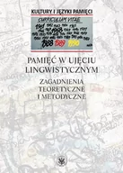 Historia Polski - Czachur Waldemar Pamięć w ujęciu lingwistycznym - miniaturka - grafika 1