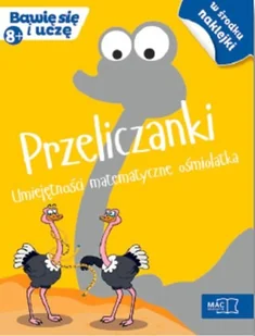 Wydawnictwo Mac Przeliczanki Umiejętności matematyczne ośmiolatka - Roman Bankiewicz, Beata Sokołowska - Baśnie, bajki, legendy - miniaturka - grafika 2