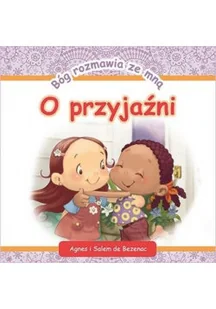 Bóg rozmawia ze mną O przyjaźni - Religia i religioznawstwo - miniaturka - grafika 1