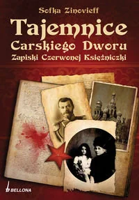 Tajemnice Carskiego Dworu. Zapiski Czerwonej Księżniczki - Biografie i autobiografie - miniaturka - grafika 1