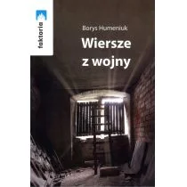 Wiersze z wojny - Humeniuk Borys - Poezja - miniaturka - grafika 1