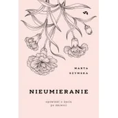 Księgarnia OUTLET - Nieumieranie. Opowieść o życiu po śmierci - miniaturka - grafika 1