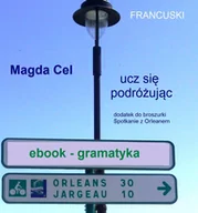 E-booki - języki obce - Ucz się podróżując - Orlean. Francuski. Gramatyka - miniaturka - grafika 1