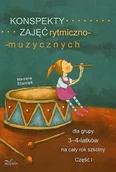 Podręczniki dla szkół wyższych - Konspekty zajęć rytmiczno-muzycznych dla grupy 3-4-latków na cały rok szkolny - miniaturka - grafika 1