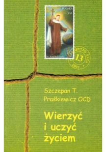 Wierzyć i uczyć życiem - Religia i religioznawstwo - miniaturka - grafika 1