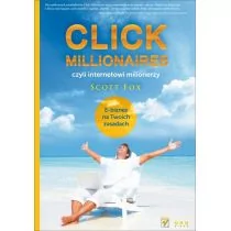 OnePress Click millionaires czyli internetowi milionerzy E-biznes na twoich zasadach - Scott Fox - Biznes - miniaturka - grafika 1