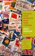 Literatura obyczajowa - Stulatek, który wyskoczył przez okno i zniknął - miniaturka - grafika 1