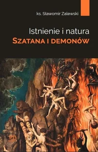 SPES Istnienie i natura szatana i demonów ks. Sławomir Zalewski - Religia i religioznawstwo - miniaturka - grafika 2