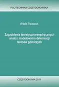 Technika - Zagadnienia teoretyczno-empirycznych analiz i modelowania deformacji terenów górniczych - miniaturka - grafika 1