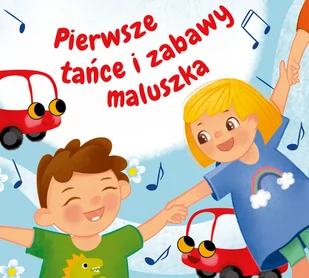 Pierwsze tańce i zabawy maluszka - Muzyka dla dzieci - miniaturka - grafika 1