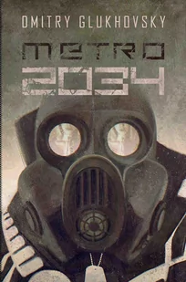 Uniwersum Metro 2033. Metro 2034 - E-booki - fantastyka i horror - miniaturka - grafika 1