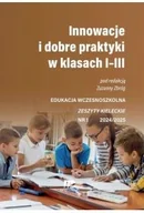 Czasopisma - Innowacje i dobre praktyki w kl I-III 1/2024/2025 - praca zbiorowa - miniaturka - grafika 1