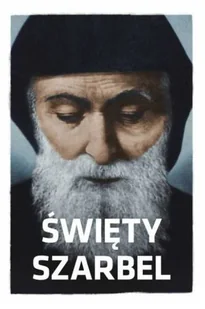 Święty Szarbel - Religia i religioznawstwo - miniaturka - grafika 1
