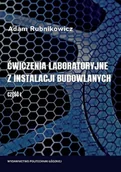 Książki o kulturze i sztuce - Ćwiczenia laboratoryjne z instalacji budowlanych - miniaturka - grafika 1