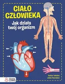 Książki edukacyjne - Ciało człowieka. Jak działa Twój organizm - John Farndon - miniaturka - grafika 1