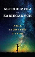 Ezoteryka - Astrofizyka dla zabieganych - Neil deGrasse Tyson - książka - miniaturka - grafika 1