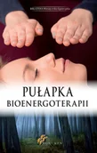 Ezoteryka - Pułapka Bioenergoterapii PRACA ZBIOROWA - miniaturka - grafika 1