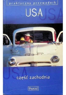 USA część zachodnia Praktyczny przewodnik - Przewodniki - miniaturka - grafika 1