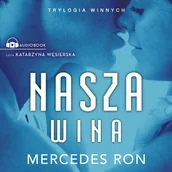 Audiobooki - romanse - Nasza wina. Trylogia winnych. Tom 3 - miniaturka - grafika 1