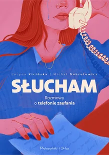 Słucham. Rozmowy o telefonie zaufania - Felietony i reportaże - miniaturka - grafika 1