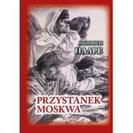 Pamiętniki, dzienniki, listy - Fundacja Historia PL Przystanek Moskwa Haape Heinrich - miniaturka - grafika 1