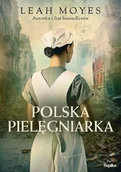Literatura obyczajowa - Polska pielęgniarka - Leah Moyes - miniaturka - grafika 1